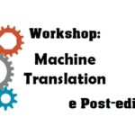 Workshop: Traduzione automatica e post-editing