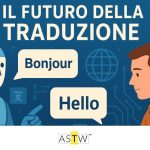 Quale sarà il futuro della traduzione?